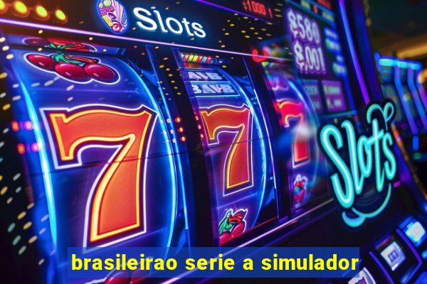 brasileirao serie a simulador